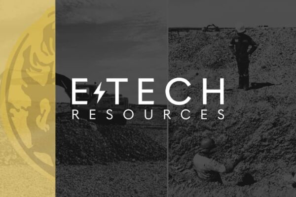 E-Tech Resources Commences Trenching at Its Rare Earth Eureka Tenement in Namibia and Confirms New Rare Earth Prospects