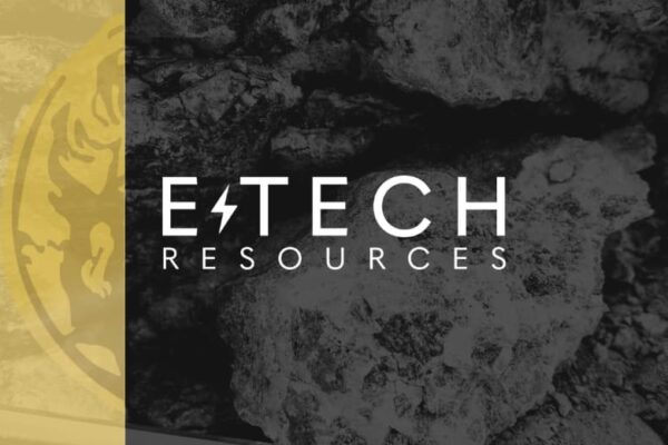 E-Tech Resources Confirms Rare Earth Mineralization in Over 90% of Trenches at Eureka Property in Namibia